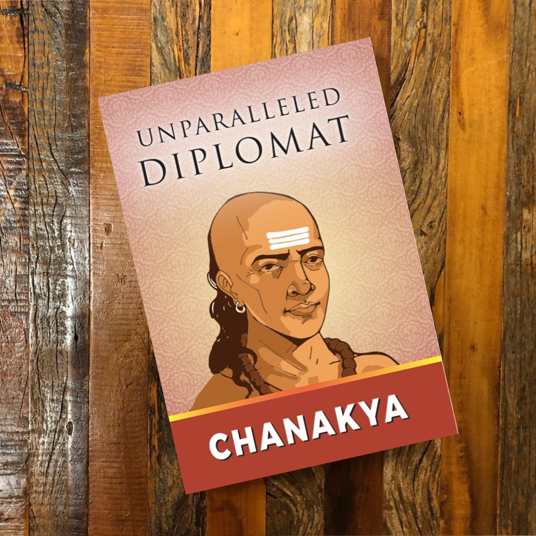 Chanakya: Unparalleled Diplomat   